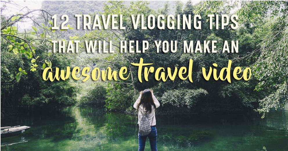Even you are a new to vlogging, these 12 Best Travel vlogging tips that will help you make an awesome video. Learn how to do a travel vlog with us now!